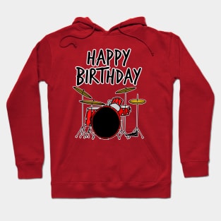 Happy Birthday Drums Drummer Hoodie